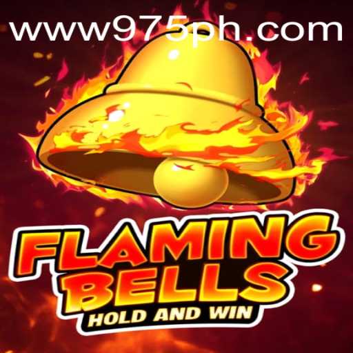 Flaming Bells: A New Era of Online Gaming Unveiled by 975.COM