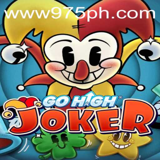 Discovering the Thrills of GoHighJoker: The Game That's Taking 975.COM by Storm